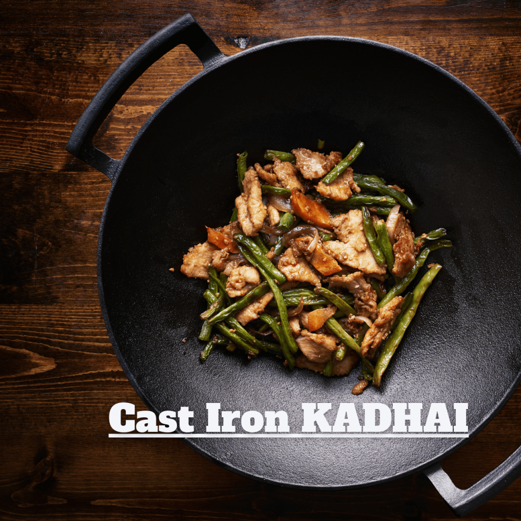 Cast Iron Kadhai is the best multipurpose cookware. A must have for every kitchen